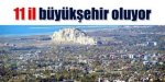 11-il-buyuksehir-oluyor-1761583.jpg